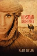 Kinsman Redeemer di Marty Jerling edito da Strategic Book Publishing & Rights Agency, LLC