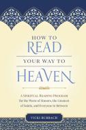 How to Read Your Way to Heaven di Vicki Burback edito da Sophia Institute Press