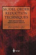 Model Order Reduction Techniques with Applications in Finite Element Analysis di Zu-Qing Qu edito da Springer London