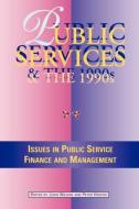 Public Services in the 1990s di Reverend Dr John Wilson edito da Liverpool Academic Press