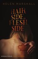 Hair Side, Flesh Side di Helen Marshall edito da CHIZINE PUBN