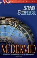 Star Struck di V. L. McDermid edito da Bywater Books