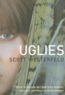 Uglies di Scott Westerfeld edito da DISTRIBOOKS INTL INC
