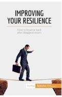 Improving Your Resilience di 50minutes edito da 50Minutes.com