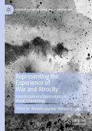 Representing the Experience of War and Atrocity edito da Springer-Verlag GmbH
