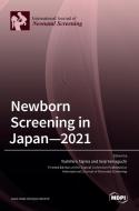 Newborn Screening in Japan-2021 di TOSHIHIRO TAJIMA edito da MDPI AG