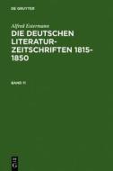Estermann, Alfred: Die Deutschen Literatur-Zeitschriften 1815-1850. Band 11 edito da Walter de Gruyter