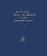 Synopse Zum Talmud Yerushalmi: Band I/3-5: Ordnung Zera'im: Demai, Kil'ayim Und Shevi'it edito da Mohr Siebeck