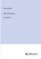 The Fair Haven di Samuel Butler edito da Megali Verlag