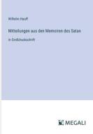 Mitteilungen aus den Memoiren des Satan di Wilhelm Hauff edito da Megali Verlag