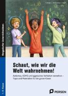 Schaut, wie wir die Welt wahrnehmen! di Natascha Berger, Lena Holubowsky, Katja Wayan edito da Persen Verlag i.d. AAP