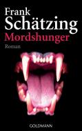 Mordshunger di Frank Schätzing edito da Goldmann TB