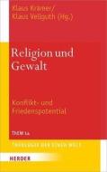 Religion und Gewalt edito da Herder Verlag GmbH