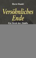 Versöhnliches Ende di Horst Rankl edito da Rosenheimer Verlagshaus