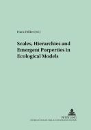 Scales, Hierarchies and Emergent Properties in Ecological Models edito da Lang, Peter GmbH