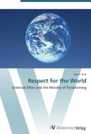 Respect for the World di Paul F. York edito da AV Akademikerverlag
