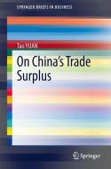 On China's Trade Surplus di Tao Yuan edito da Springer-Verlag GmbH