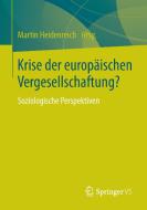 Krise der europäischen Vergesellschaftung? edito da Springer Fachmedien Wiesbaden