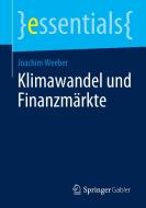 Klimawandel und Finanzmärkte di Joachim Weeber edito da Springer-Verlag GmbH