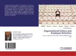 Organizational Culture and Employee Retention di Syed Naufil Hussain edito da LAP Lambert Academic Publishing