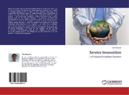 Service Innovation di Tak Ming Lok edito da LAP Lambert Academic Publishing