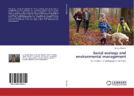 Social ecology and environmental management di Sergey Baranov edito da LAP Lambert Academic Publishing