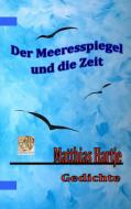 Der Meeresspiegel und die Zeit di Matthias Hartje edito da Books on Demand