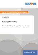 C-Teile-Management di Anja Schlatt edito da GBI-Genios Verlag