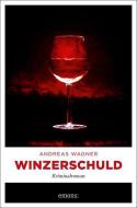 Winzerschuld di Andreas Wagner edito da Emons Verlag