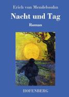 Nacht und Tag di Erich von Mendelssohn edito da Hofenberg