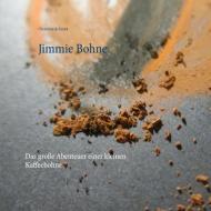 Jimmie Bohne di Christina de Groot edito da Books on Demand