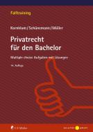 Privatrecht für den Bachelor di Udo Kornblum, Wolfgang B. Schünemann, Stefan Müller edito da Müller Jur.Vlg.C.F.