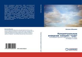 Kontseptual'nye Inversii di Abysheva Evgeniya edito da Lap Lambert Academic Publishing