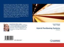 Hybrid Positioning Systems di Hamid Mehmood, Nitin K. Tripathi edito da LAP Lambert Acad. Publ.