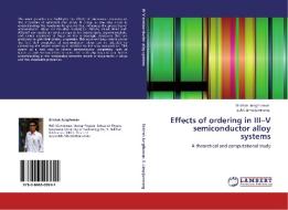 Effects of ordering in  III-V semiconductor alloy systems di Sirichok Jungthawan, Sukit Limpijumnong edito da LAP Lambert Acad. Publ.