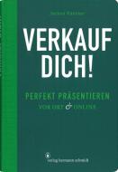 Verkauf dich! di Jochen Rädeker edito da Schmidt Hermann Verlag
