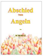 Abschied vom Angeln di Wolfgang Schorat edito da TonStrom Verlag