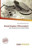 David Kaplan (filmmaker) edito da Dign Press