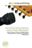 Leroy Foster (musician) edito da Alphascript Publishing