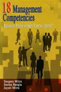 18 Management Competencies di Saugata Mitra, Seema Bangia, Jayati Mitra edito da Sterling Publishers Pvt.Ltd