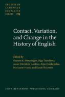 Contact, Variation, And Change In The History Of English edito da John Benjamins Publishing Co