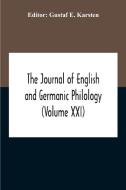 The Journal Of English And Germanic Philology (volume Xxi) edito da Alpha Editions