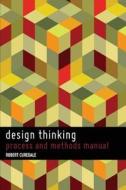 Design Thinking di Robert a. Curedale edito da Design Community College