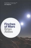 Finches of Mars di Brian Aldiss edito da HarperCollins Publishers