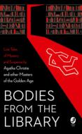 Bodies From The Library di Agatha Christie, Georgette Heyer edito da Harpercollins Publishers