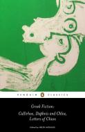 Greek Fiction di Chariton, Longus edito da Penguin Books Ltd