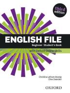 English File: Beginner: Student's Book with Oxford Online Skills di Oxford Editor edito da Oxford University ELT