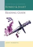 Romeo and Juliet Reading Guide: Oxford School Shakespeare di Jenny Roberts edito da Oxford University Press, USA