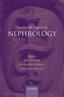 Landmark Papers in Nephrology di John Feehally edito da OUP Oxford