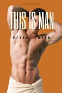 This Is Man di Peter Slater edito da Lulu.com